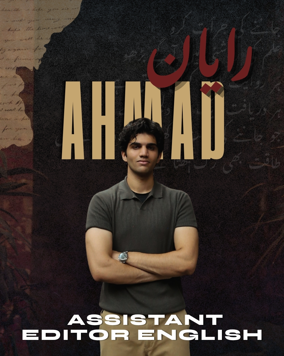 Raiyaan Ahmad, Assistant English Editor